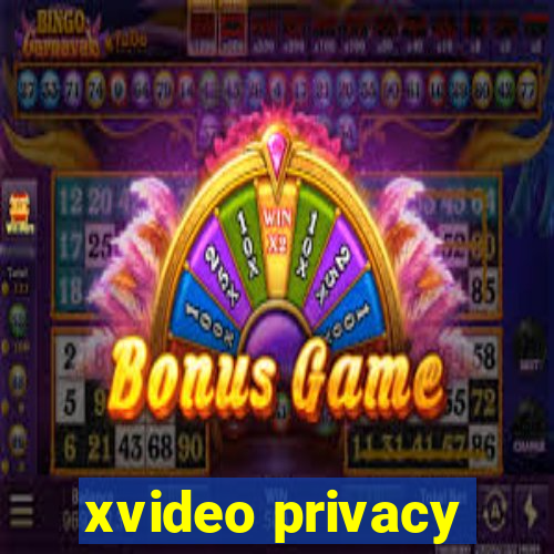 xvideo privacy